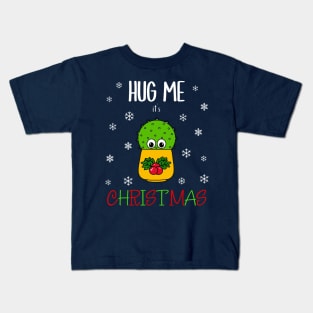 Hug Me It's Christmas - Cute Cactus In Christmas Holly Pot Kids T-Shirt